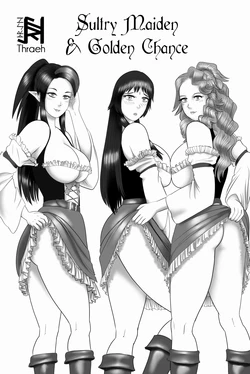 [Thraeh] Sultry Maiden and Golden Chance