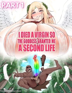 [xDomiKami] I Died a Virgin so the Goddess Granted Me a Second Life - (Full Manga) Part 1 (Patreon) [AI Generated]