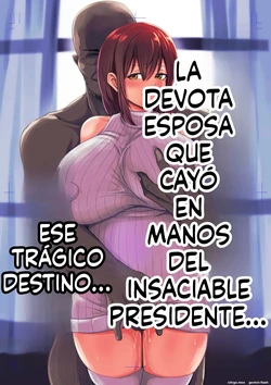 [Kuishinbou (Naitou Haruto)] Aisuru Tsuma ga Zetsurin Shachou no Te ni Ochita Sono Hi... [Spanish] [MTL]