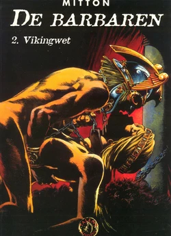 [Jean-Yves Mitton] De Barbaren - 02 - Vikingwet [Dotch]