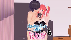 [Drown] Netorase Wife Itsuki - Having Fun w／ My Lovely Husband 6