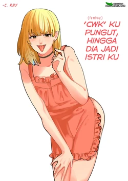 [Shinjin Onnakishi] Hirotta Otoko no Ko ga Okusan ni naru made | CWK ku pungut, Hingga dia jadi istri ku [Indonesian]