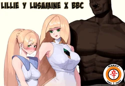Lillie & Lusamine x BBC [Spanish] [Rewrite] [5eXv1LL4 - Mano Negra - KARAY]