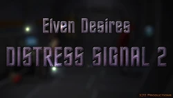 [X3Z]Elven Desires 2—Distress Signal 2