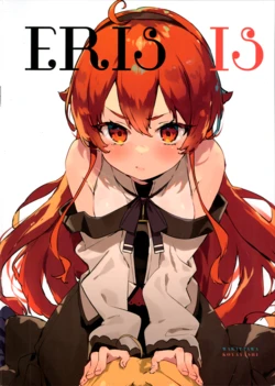 (Mutengoku)[[Wakatawa (Koyayashi)] ERIS IS (Mushoku Tensei ~Isekai Ittara Honki Dasu~)
