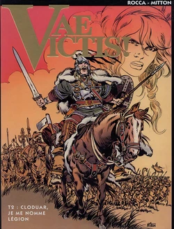 [Jean-Yves Mitton] Vae Victis - 02 - Cloduar, Je me Nomme Légion [French]