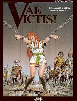 [Jean-Yves Mitton] Vae Victis - 15 - Ambre à Alésia, Cursum Perficio [French]