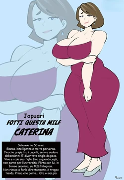 [Jopuari] Fotti questa milf: Caterina
