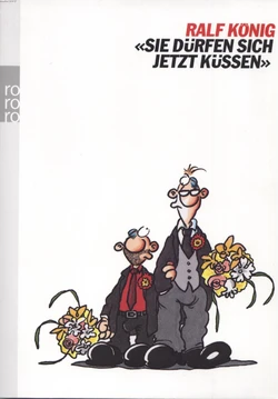 [Ralf König] Sie dürfen sich jetzt küssen [German]