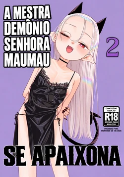 [Ura no Sho (Ura no Kyuu)] Mazoku Reijou, Maumau-sama Koi o Suru. 2 | A Mestra do Demônio Senhora Maumau Se Apaixona 2 [Portuguese-BR] [Digital]
