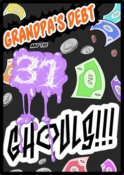 (SwirlyThing) Grandpa's Debt and the 31 Ghouls