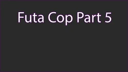 [3DZen] Futa Cop 5 [English]