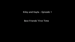 [3DZen] Kiley and Kayla Episode 1 - Best Friends First Time [English]