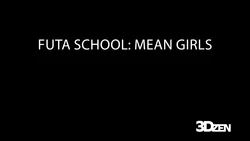 [3DZen] Futa School: Mean Girls [English]