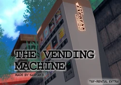 [Sartak3] THE VENDING MACHINE