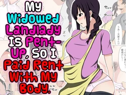 [Obasuko Soul] My Widowed Landlady Is Pent-up, So I Paid Rent With My Body [ENGRISH][CharlesWHITE][CRACKERTL]