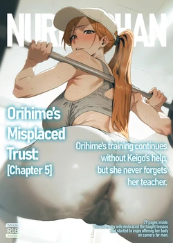 [NurikaChan] Orihime Inoue | Orihime's Misplaced Trust [Chapter 5] [English] [AI Generated]